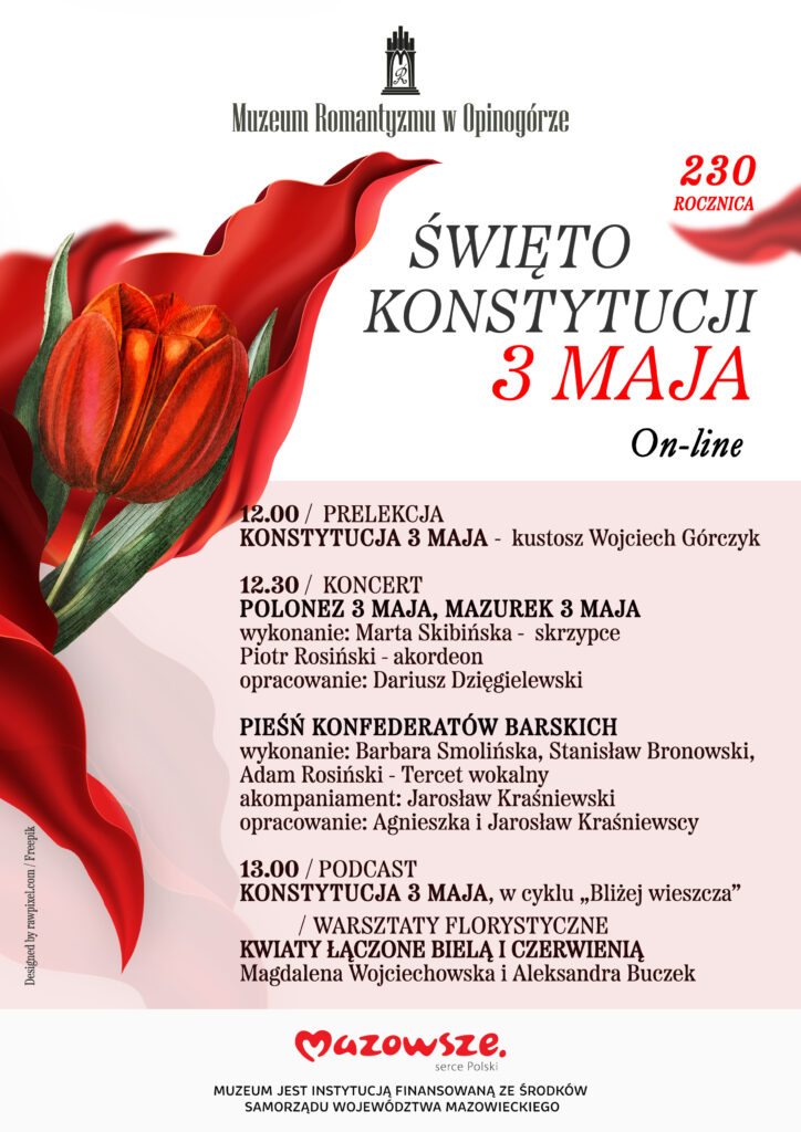 Plakat przedstawiający w lewym górnym rogu czerwony tulipan na tle  czerwonego materiału oraz program wydarzeń przewidzianych z obchodami 230 rocznicy uchwalenia konstytucji 3 maja.