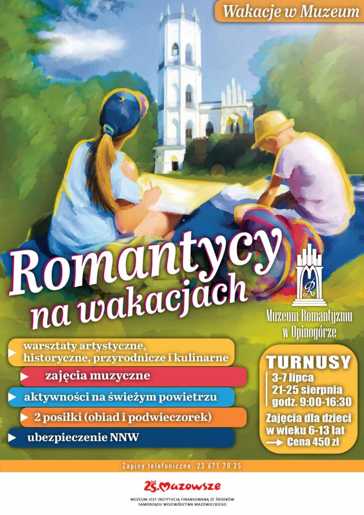 Plakat promujący letnie półkolonie w Muzeum pt. "Romantycy na wakacjach" przedstawiający kolorową ilustrację dzieci rysujących opinogórski pałacyk.