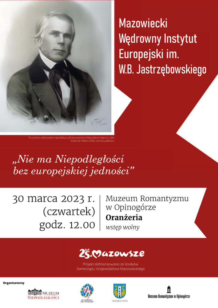 Plakat promujący spotkanie w ramach "Mazowieckiego Wędrownego Instytutu Europejskiego im. Wojciecha Bogumiła Jastrzębowskiego".