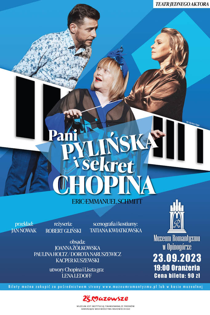 Plakat promujący spektakl pt. "Pani Pylińska i sekret Chopina".